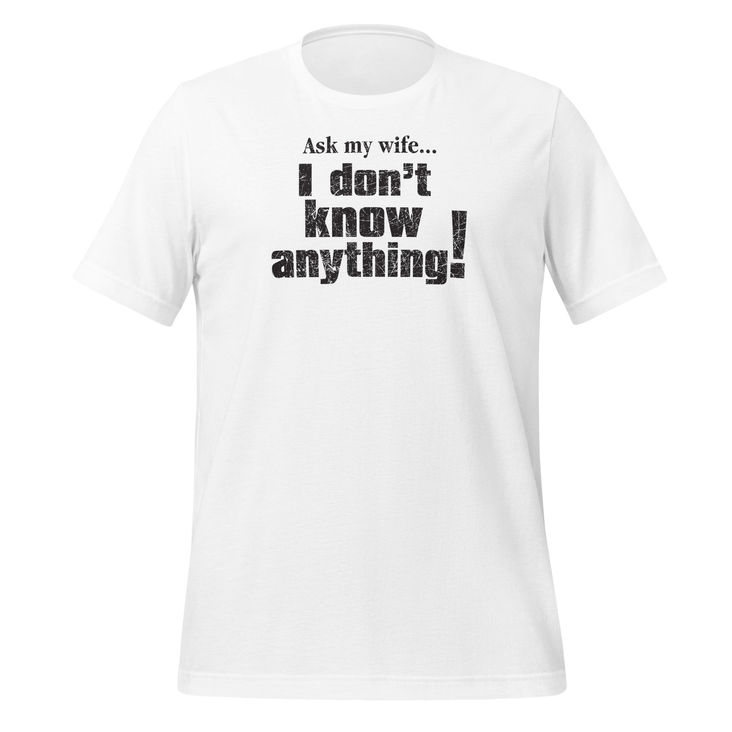 Ask My Wife Unisex t-shirt